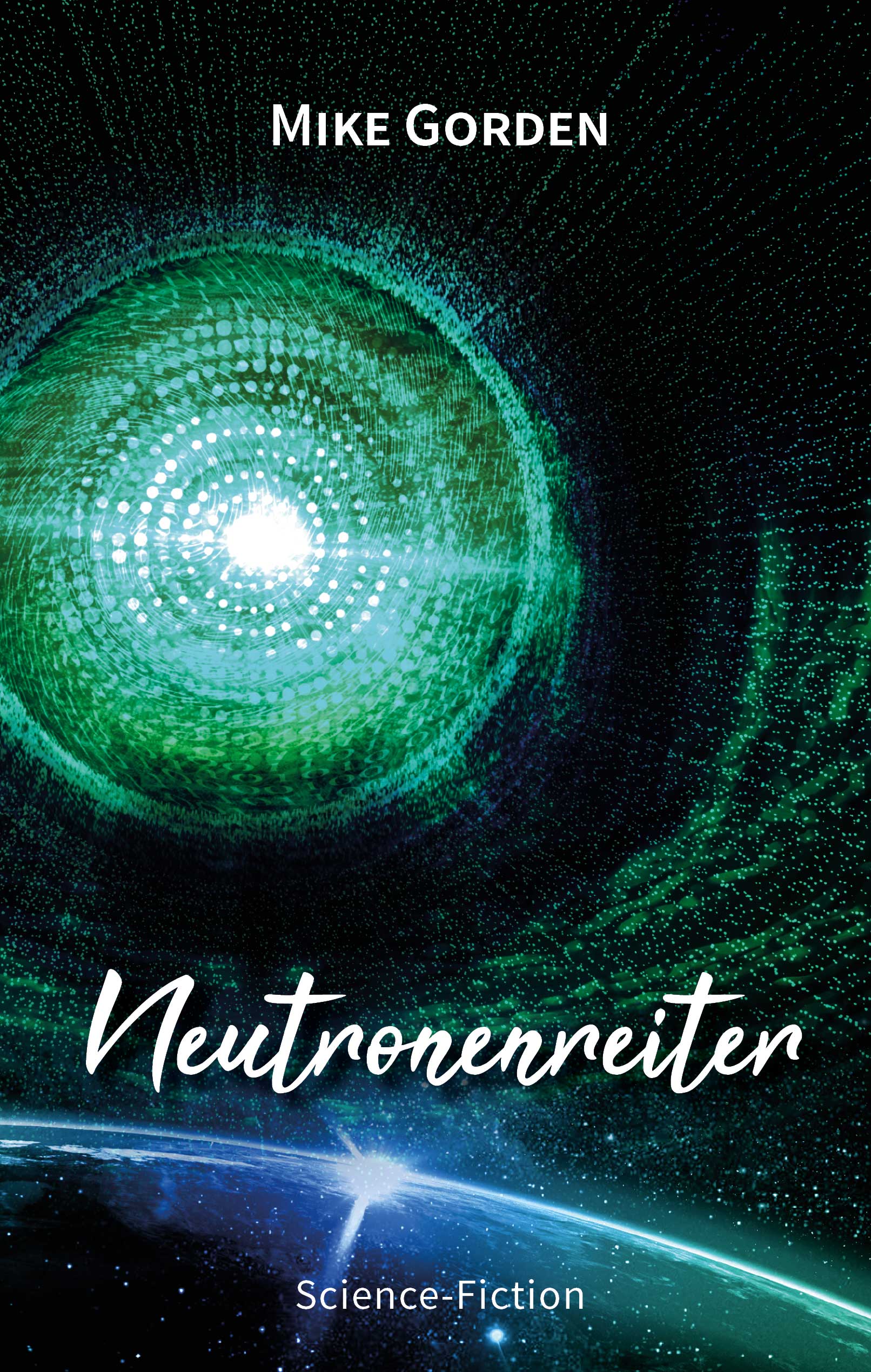 Mike Gorden - Neutronenreiter